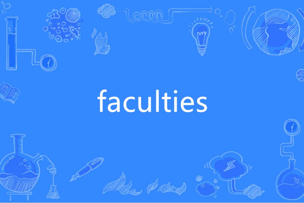 faculties