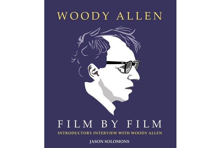 Woody Allen Film by Film Woody Allen Film by Film