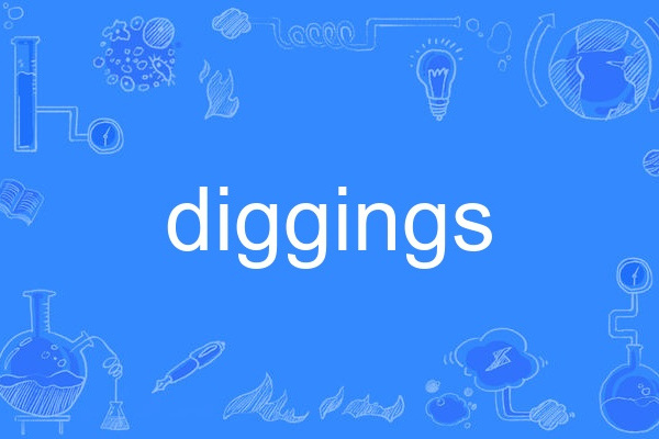 diggings diggings