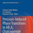 Pressure-Induced Phase Transitions in AB2X4 Chalcogenide Compounds Pressure-Induced Phase Transitions in AB2X4 Chalcogenide Compounds