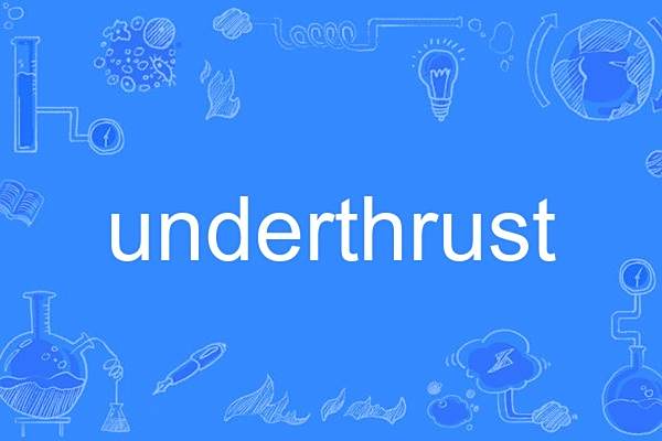 underthrust underthrust