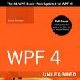 WPF 4 Unleashed WPF 4 Unleashed
