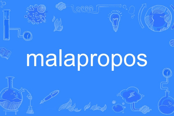 malapropos malapropos