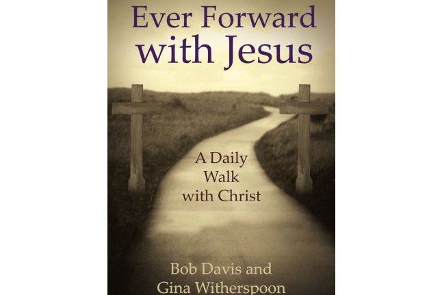 Ever Forward with Jesus Ever Forward with Jesus