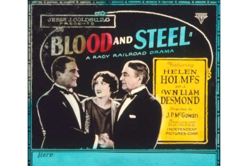 Blood and Steel(美國1925年J.P. McGowan執導的電影) Blood and Steel(美國1925年J.P. McGowan執導的電影)