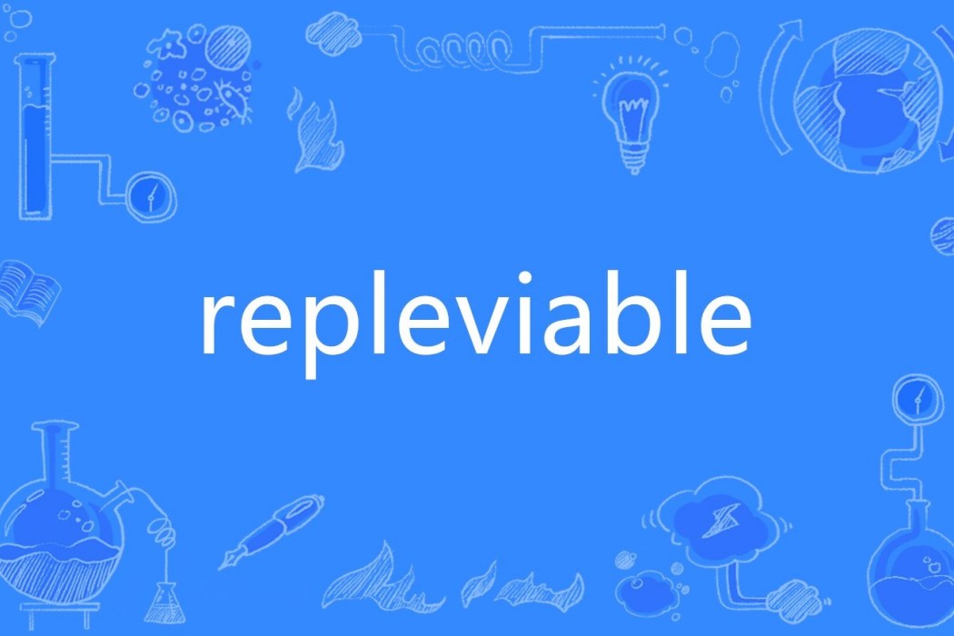 repleviable