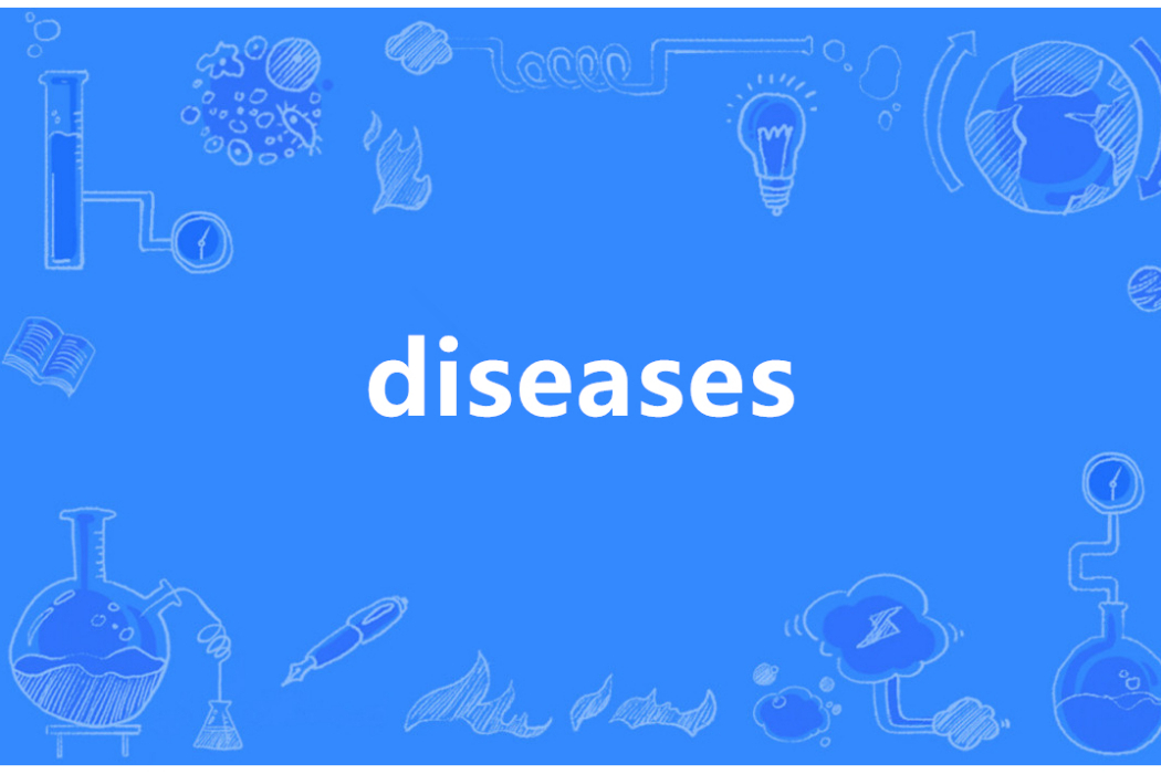 diseases