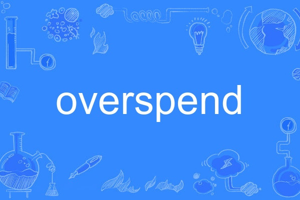 overspend overspend