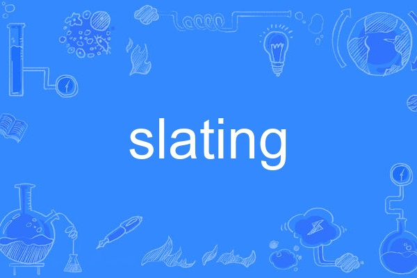 slating slating