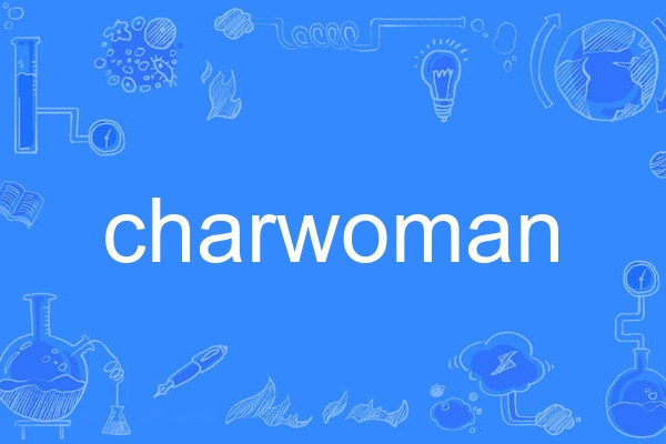 charwoman charwoman