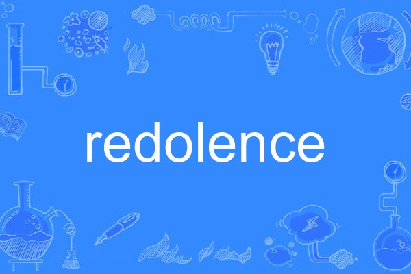 redolence redolence