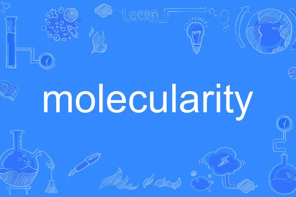 molecularity molecularity