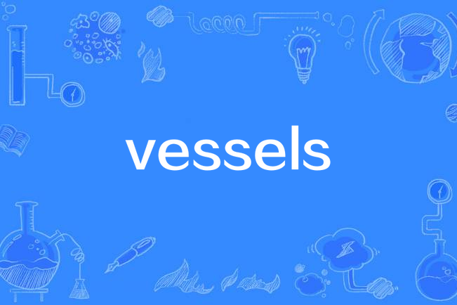 vessels vessels
