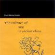 The Culture of Sex in Ancient China The Culture of Sex in Ancient China