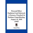 Personal Effort Explained and Enforced