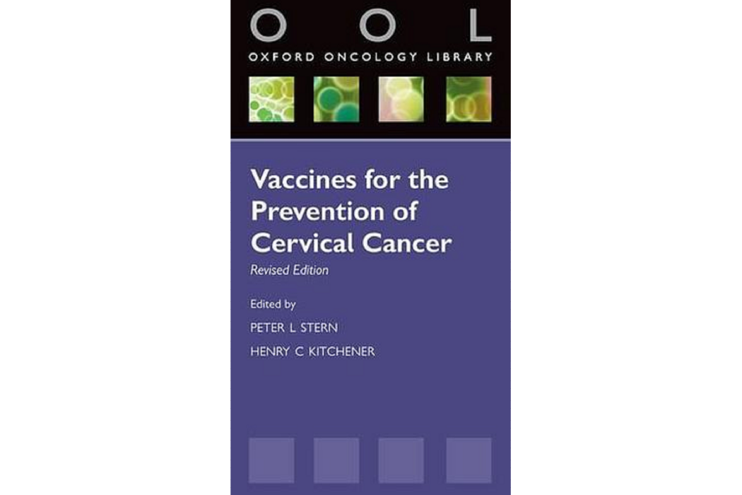 Vaccines for the Prevention of Cervical Cancer Vaccines for the Prevention of Cervical Cancer