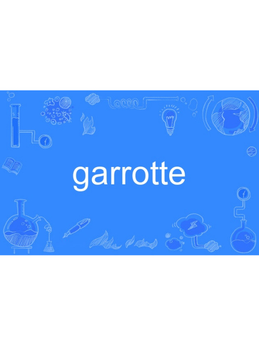 garrotte garrotte