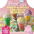 Princess Sweets and Treats Cookbook and Apron Princess Sweets and Treats Cookbook and Apron