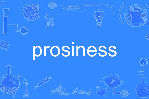 prosiness prosiness