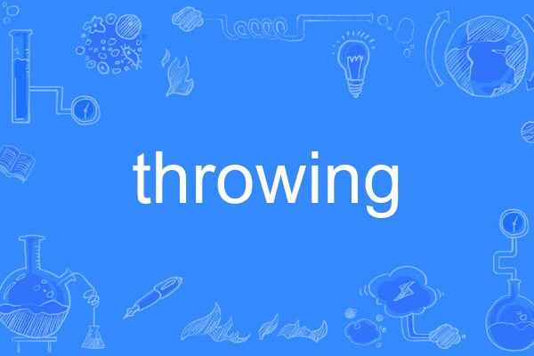 throwing throwing