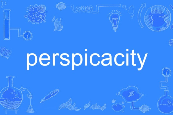 perspicacity perspicacity