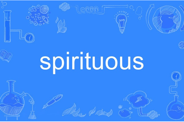 spirituous spirituous