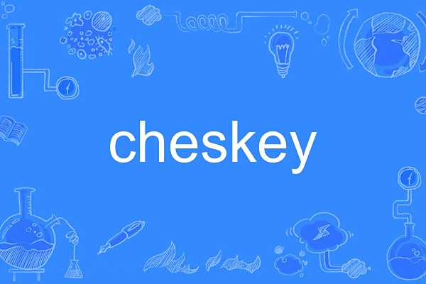 cheskey cheskey