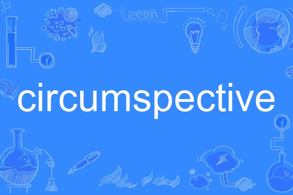 circumspective circumspective