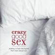 Crazy Good Sex Crazy Good Sex