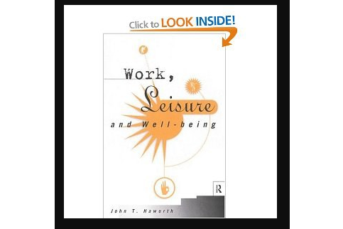 Work, Leisure and Well-Being Work, Leisure and Well-Being