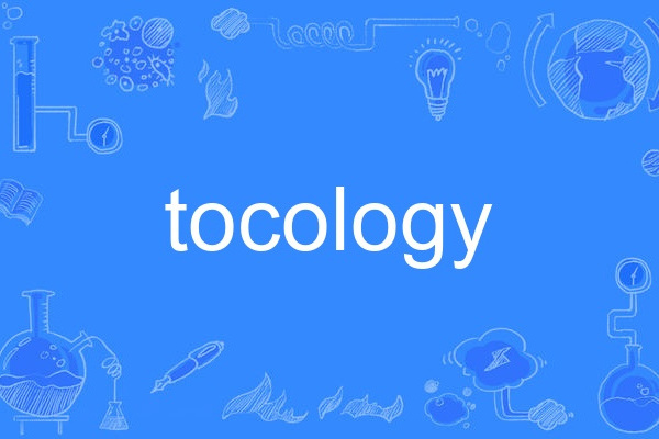 tocology tocology
