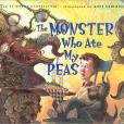 The Monster Who Ate My Peas(Peachtree Pub Ltd出版的圖書) The Monster Who Ate My Peas(Peachtree Pub Ltd出版的圖書)