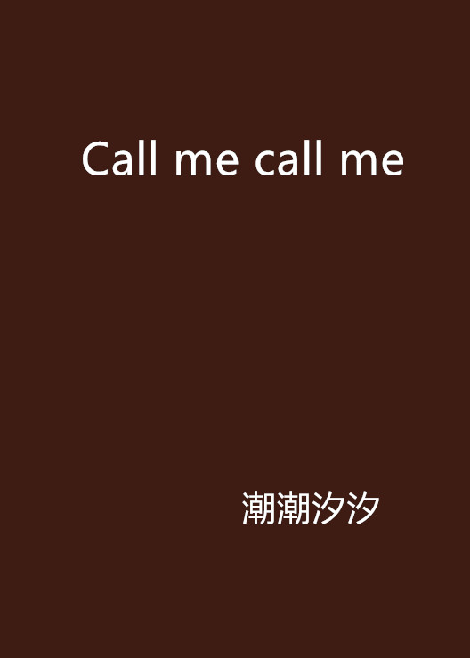 Call me call me