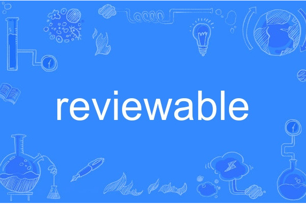 reviewable reviewable