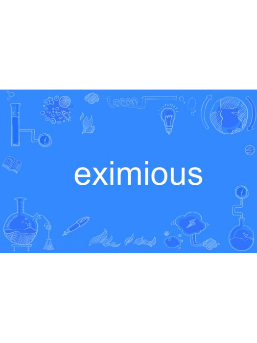 eximious eximious