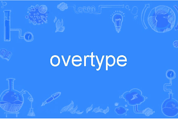 overtype