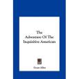 The Adventure of the Inquisitive American