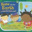 Home on the Earth Home on the Earth