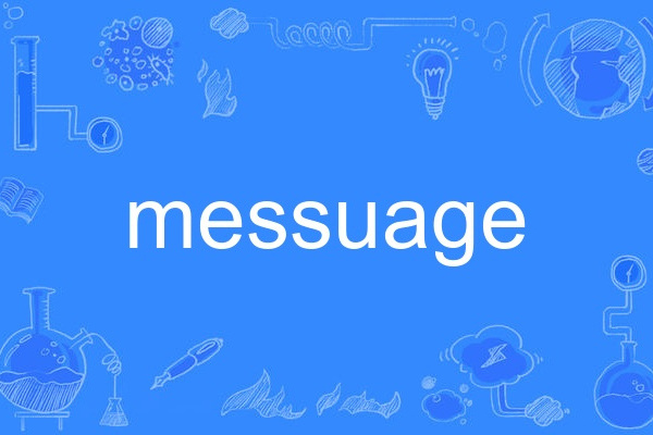 messuage messuage