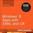 Windows 8 Apps with XAML and C# Unleashed Windows 8 Apps with XAML and C# Unleashed