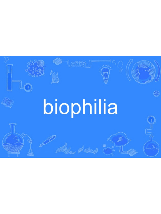 biophilia biophilia