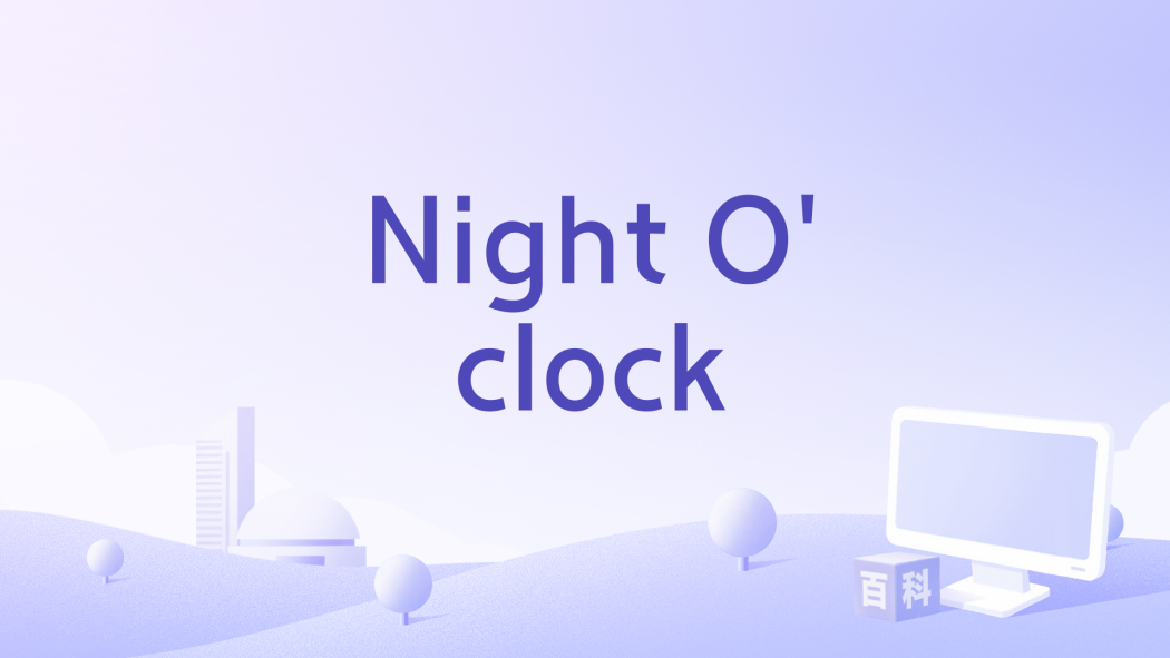Night O\x27clock Night O\x27clock