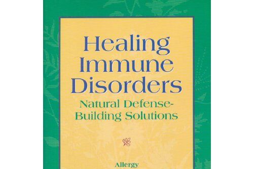 Healing Immune Disorders Healing Immune Disorders