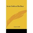 Irvin Cobb at His Best