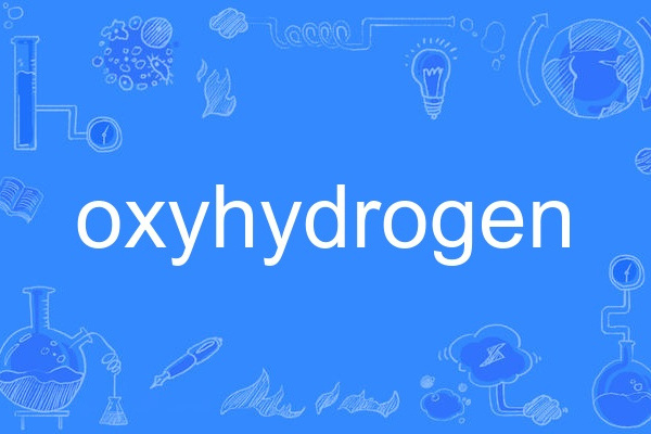 oxyhydrogen oxyhydrogen
