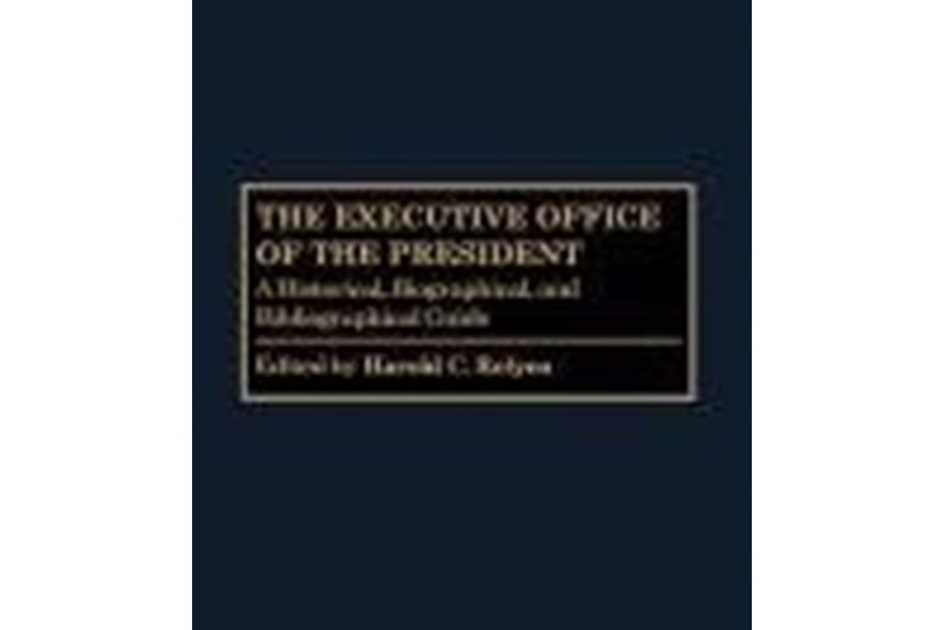 The Executive Office of the President The Executive Office of the President