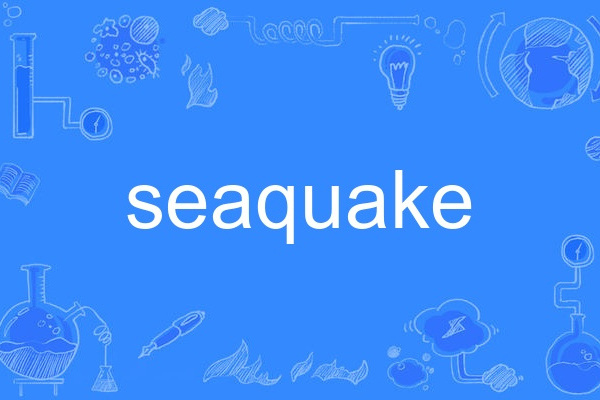 seaquake seaquake