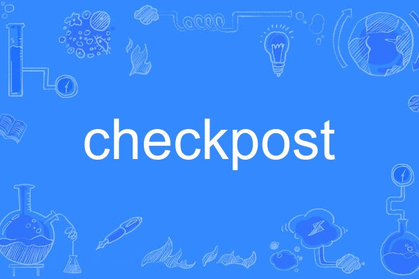 checkpost checkpost