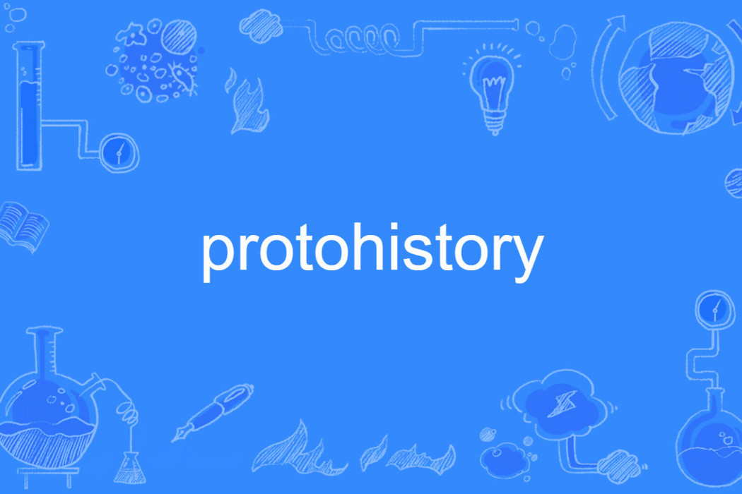 protohistory protohistory