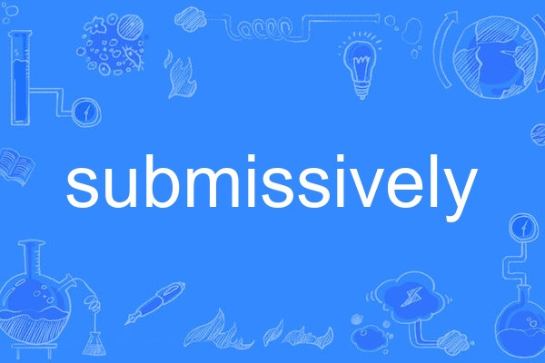 submissively submissively